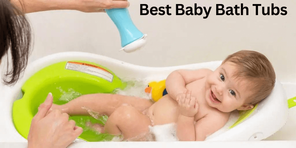Best Baby Bath Tubs